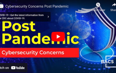 Cybersecurity Concerns Post Pandemic