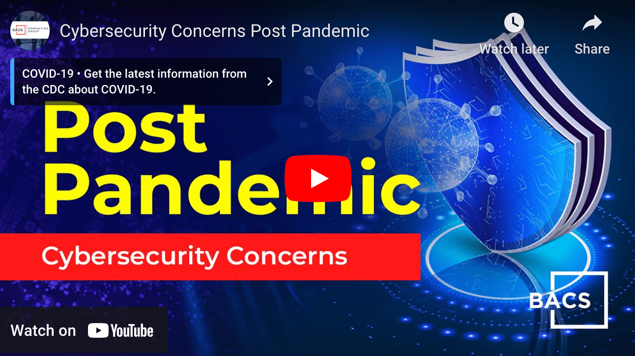 Cybersecurity Concerns Post Pandemic