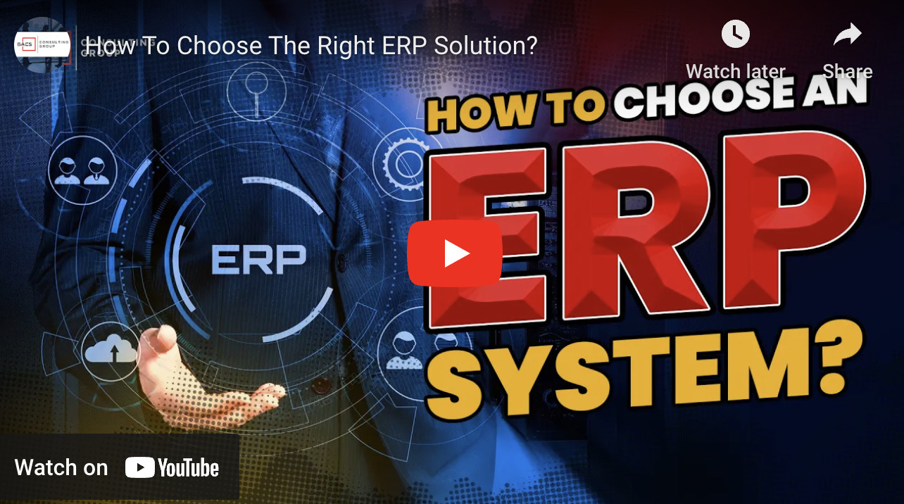 Selecting The Ideal ERP System For Your Organization | BACS | How To ...