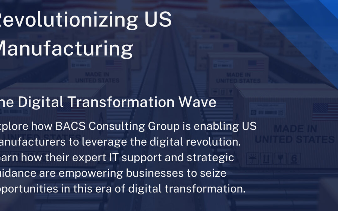 Revolutionizing US Manufacturing The Digital Transformation Wave