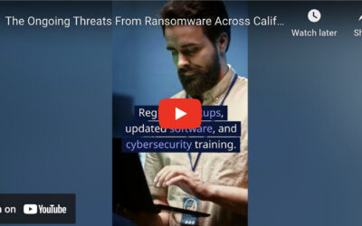 The Ongoing Threats of Ransomware Across California